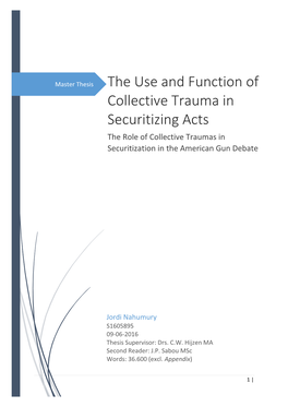 The Use and Function of Collective Trauma in Securitizing Acts the Role of Collective Traumas in Securitization in the American Gun Debate