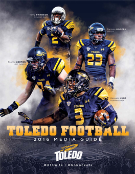 UTROCKETS.COM UTROCKETS @TOLEDOROCKETS @UTROCKETS 1 2016 TOLEDO SCHEDULE IMPORTANT DATES Sept