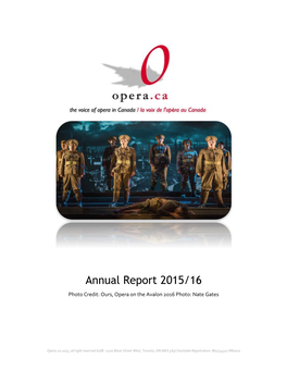 Annual Report 2015/16 Photo Credit: Ours, Opera on the Avalon 2016 Photo: Nate Gates