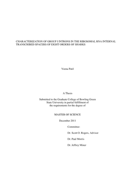 CHARACTERIZATION of GROUP I INTRONS in the RIBOSOMAL RNA INTERNAL TRANSCRIBED SPACERS of EIGHT ORDERS of SHARKS Veena Patil A