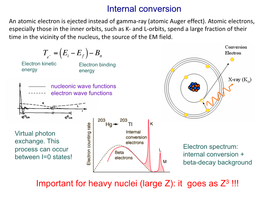 Internal Conversion Important for Heavy Nuclei (Large Z): It Goes As Z3