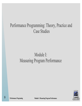 Performance Programming: Theory, Practice and Case Studies