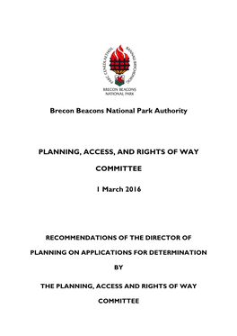 Brecon Beacons National Park Authority PLANNING, ACCESS, and RIGHTS of WAY COMMITTEE 1 March 2016