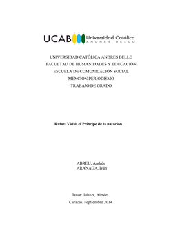 Universidad Católica Andres Bello Facultad De Humanidades Y Educación Escuela De Comunicación Social Mención Periodismo Trabajo De Grado