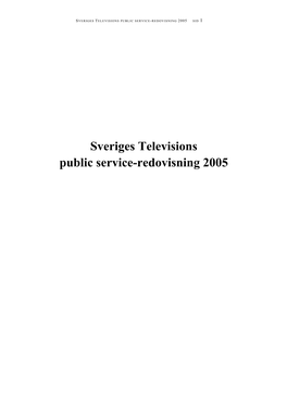 Sveriges Televisions Public Service-Redovisning 2005 Sid 1