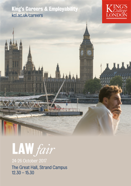 LAW Fair 24-26 October 2017 the Great Hall, Strand Campus 12.30 – 15.30 EXHIBITORS (DAY 1)
