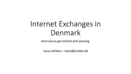 Internet Exchanges in Denmark and How to Get Started with Peering