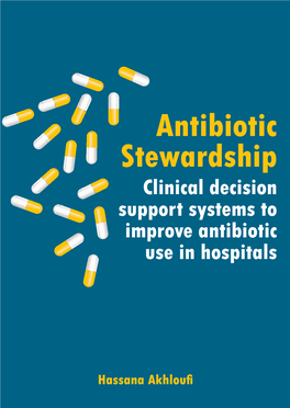 Clinical Decision Support Systems to Improve Antibiotic Use in Hospitals Antibiotic Stewardship Clinical Decision Support