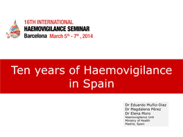 Ten Years of Haemovigilance in Spain