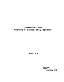 General Order 2016 Amending the Quebec Fishery Regulations April