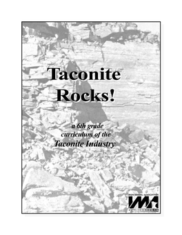 Taconite Rocks!Rocks!