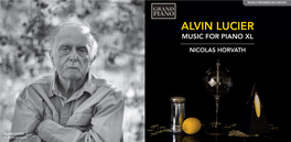 Alvin Lucier Music for Piano Xl