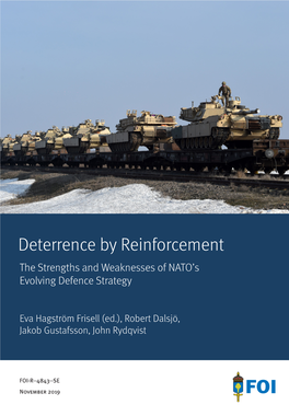 Deterrence by Reinforcement the Strengths and Weaknesses of NATO’S Evolving Defence Strategy