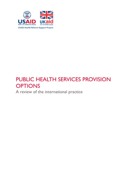 PUBLIC HEALTH SERVICES PROVISION OPTIONS a Review of the International Practice