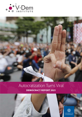 Democracy Report 2021: Autocratization Turns Viral