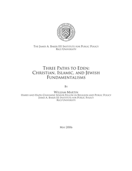 Three Paths to Eden: Christian, Islamic, and Jewish Fundamentalisms