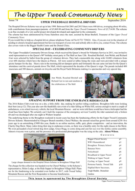 The Upper Tweed Community News Issue 74 September 2016 UPPER TWEEDDALE HOSPITAL DRIVERS the Hospital Drivers Scheme Was Set up in Late 1999