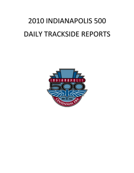 2010 Indianapolis 500 Daily Trackside Reports