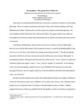 Doxographies - Why Six Darśanas? Which Six? 2004 ASIAN STUDIES GRADUATE STUDENT COLLOQUIUM Prem Pahlajrai Asian Languages and Literature University of Washington