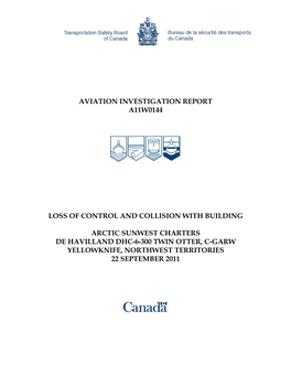 Aviation Investigation Report A11w0144 Loss of Control