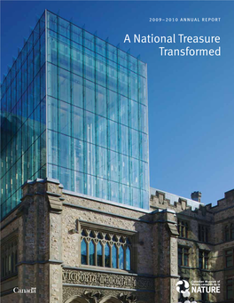 2009–2010 Annual Report a National Treasure Transformed Beacon of Renewal W Construction of the Lantern Used 160 Panes of Face Glass and 136,000 Kg of Steel
