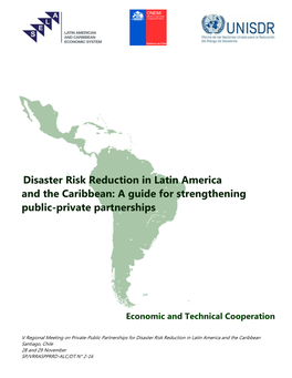 Disaster Risk Reduction in Latin America and the Caribbean: a Guide for Strengthening Public-Private Partnerships