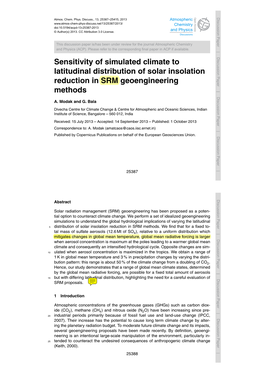 Sensitivity of Simulated Climate to Latitudinal Distribution of Solar Insolation Reduction in SRM Geoengineering Methods A