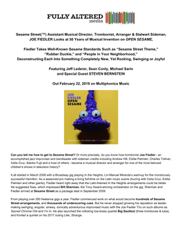 Sesame Street(™) Assistant Musical Director, Trombonist, Arranger & Stalwart Sideman, JOE FIEDLER Looks at 50 Years of Musical Invention on OPEN SESAME, ​