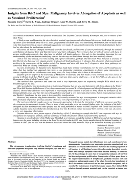 Malignancy Involves Abrogation of Apoptosis As Well As Sustained Proliferation 1 Suzanne Cory, 2'3 David L