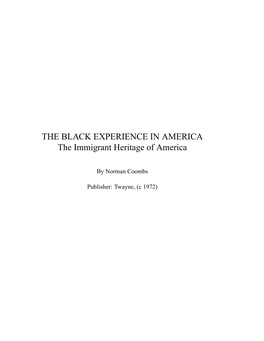 THE BLACK EXPERIENCE in AMERICA the Immigrant Heritage of America