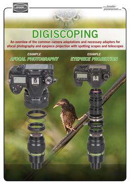 DIGISCOPING an Overview of the Common Camera Adaptations and Necessary Adapters for Afocal Photography and Eyepiece Projection with Spotting Scopes and Telescopes