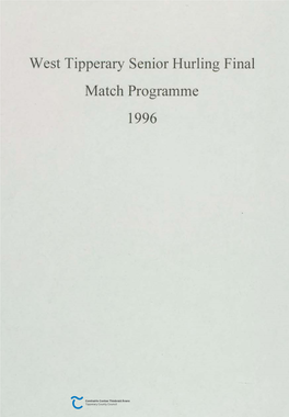 West Tipperary Senior Hurling Final Match Programme 1996 at Na Nu,Ael, Sunday, 18Th August, 1996