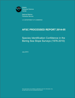 Species Identification Confidence in the Bering Sea Slope Surveys (1976-2010)