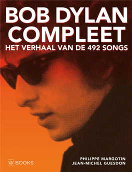 HET VERHAAL VAN DE 492 SONGS COMPLEET DYLAN BOB BOB DYLAN Eerder Bij WBOOKS Verschenen