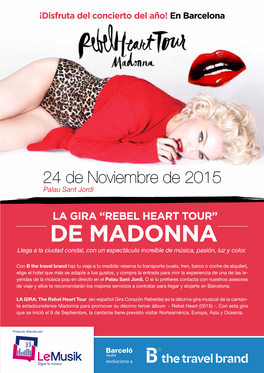 De Madonna Llega a La Ciudad Condal, Con Un Espectáculo Increíble De Música, Pasión, Luz Y Color