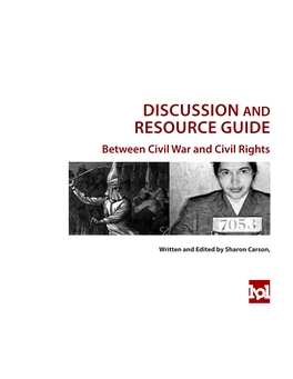 DISCUSSION and RESOURCE GUIDE Between Civil War and Civil Rights