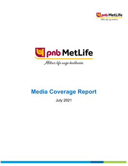 Media Coverage Report July 2021