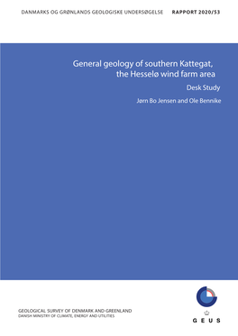 General Geology of Southern Kattegat, the Hesselø Wind Farm Area Desk Study Jørn Bo Jensen and Ole Bennike