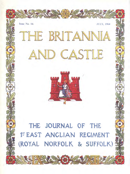 THE JOURNAL of the P EAST ANGLIAN REGIMENT (ROTAL NORFOLK & SUFFOLK) “The Britannia and Castle”