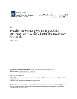 Fraud on the Surviving Spouse in Jewish and American Law: a Model Chapter for a Jewish Law Casebook Jeffrey I