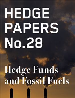 Druckenmiller Is a Trustee for the Environmental Defense Fund, an Environmental Nonprofit That Promotes Natural Gas As a Climate-Friendly Alternative to Coal