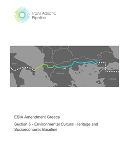 ESIA Amendment Greece Section 5 - Environmental Cultural Heritage and Socioeconomic Baseline Page 2 of 62 Area Comp