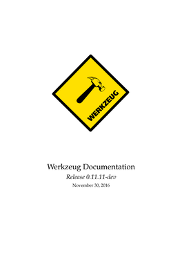 Werkzeug Documentation Release 0.11.11-Dev November 30, 2016