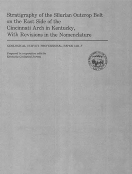 Stratigraphy of the Silurian Outcrop Belt on the East Side of the Cincinnati Arch in Kentucky, with Revisions in the Nomenclature