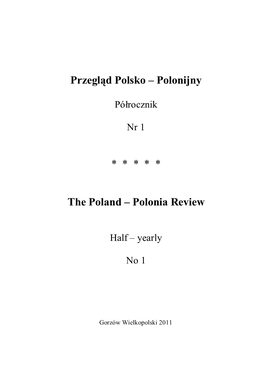 Przegląd Polsko – Polonijny * * * * * the Poland – Polonia Review