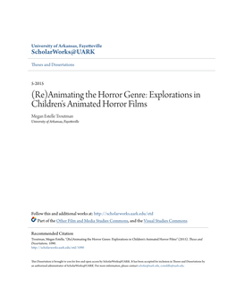 Explorations in Children's Animated Horror Films Megan Estelle Troutman University of Arkansas, Fayetteville