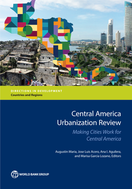 Central America Urbanization Review Maria, Acero, Aguilera, and Garcia Lozano