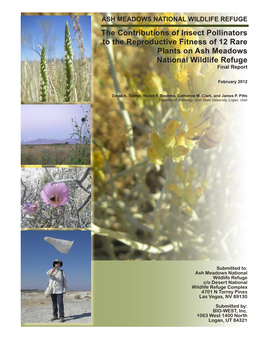 The Contributions of Insect Pollinators to the Reproductive Fitness of 12 Rare Plants on Ash Meadows National Wildlife Refuge Final Report