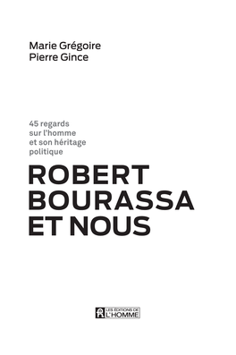 Robert Bourassa Et Nous