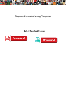 Shopkins Pumpkin Carving Templates